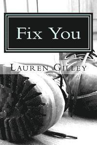 Lauren Gilley - Fix You, Häftad