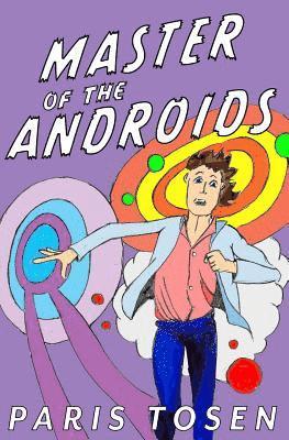 Paris Tosen - Master of the Androids, Häftad