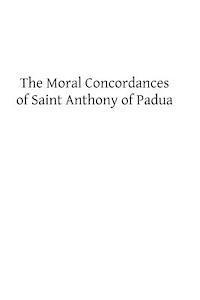 bokomslag The Moral Concordances of Saint Anthony of Padua