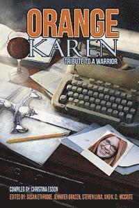 bokomslag Orange Karen: Tribute to a Warrior