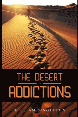 The Desert of Addictions... 1