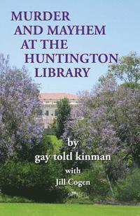 bokomslag Murder and Mayhem at The Huntington Library