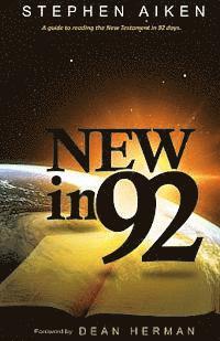 bokomslag New in 92: A guide to reading the New Testament in 92 days.