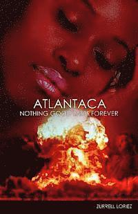 Atlantaca: Nothing Good Lasts Forever: Atlantaca: Nothing Good Lasts Forever 1