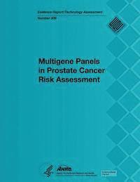 bokomslag Multigene Panels in Prostate Cancer Risk Assessment: Evidence Report/Technology Assessment Number 209
