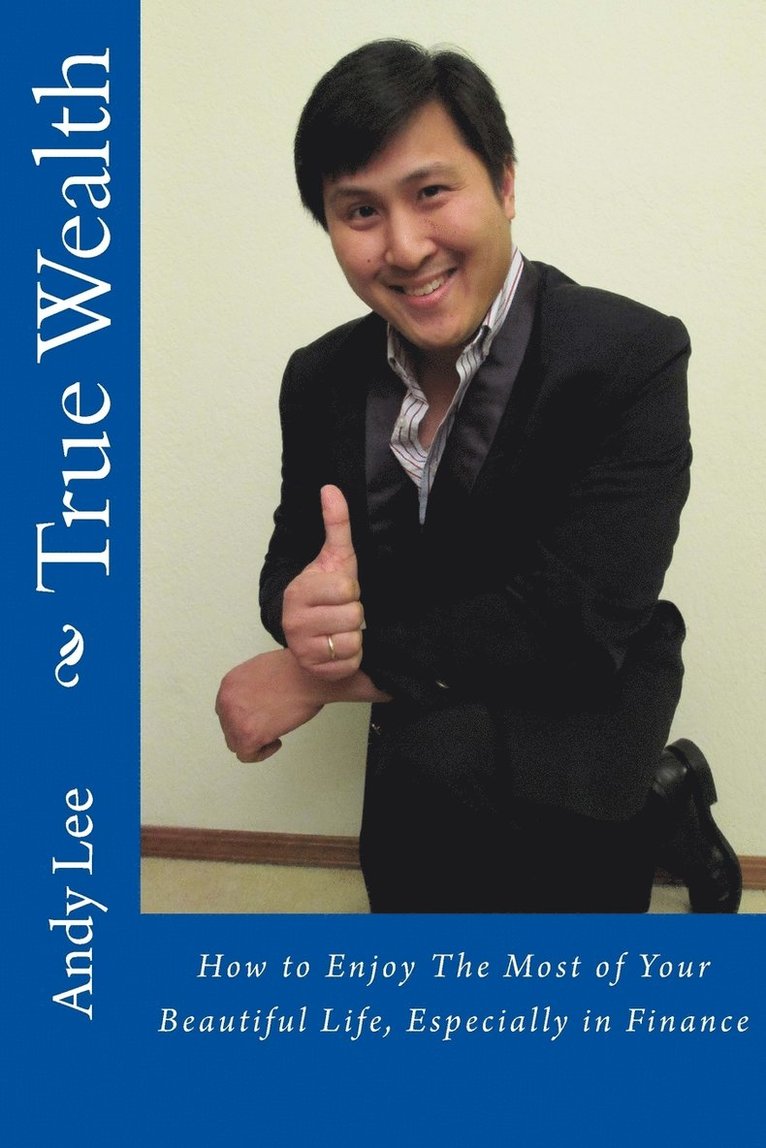 Andy Lee - True Wealth, Häftad