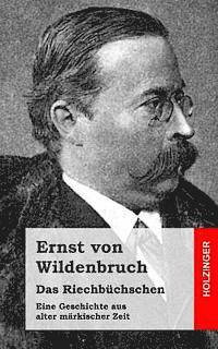 bokomslag Das Riechbüchschen: Eine Geschichte aus alter märkischer Zeit