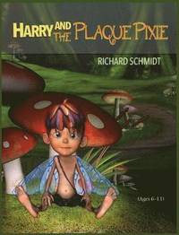 bokomslag Harry and the Plaque Pixie