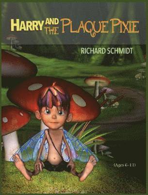 Harry and the Plaque Pixie 1