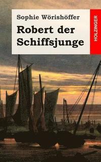 bokomslag Robert der Schiffsjunge