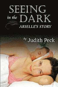 bokomslag Seeing in the Dark: Arielle's Story