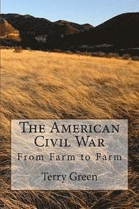 bokomslag The American Civil War: From Farm to Farm