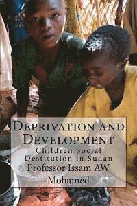 bokomslag Deprivation and Development: Children Social Destitution in Sudan