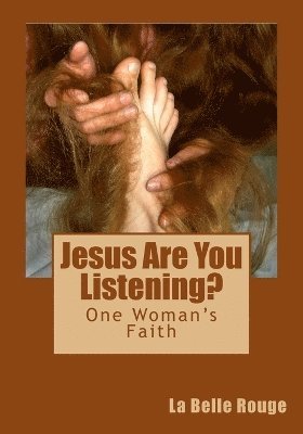 Jesus Are You Listening? 1