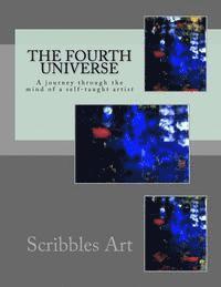 bokomslag The Fourth Universe: A journey through the mind of a self-taught artist