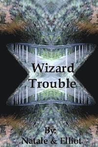 Wizard Trouble 1