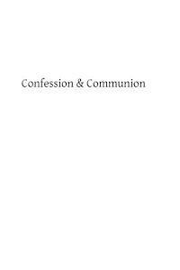 bokomslag Confession & Communion: For Religious and Those Who Communicate Frequently