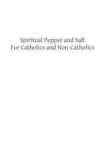 bokomslag Spiritual Pepper and Salt: For Catholics and Non-Catholics