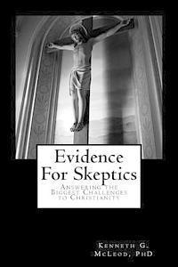 bokomslag Evidence for Skeptics: Answering the Biggest Challenges to Christianity