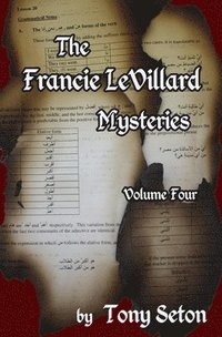 bokomslag The Francie LeVillard Mysteries Volume IV