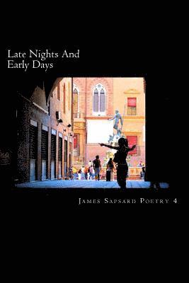 Late Nights and Early Days 1