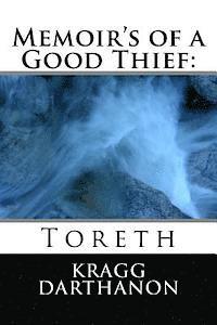 bokomslag Memoir's of a Good Thief: Toreth