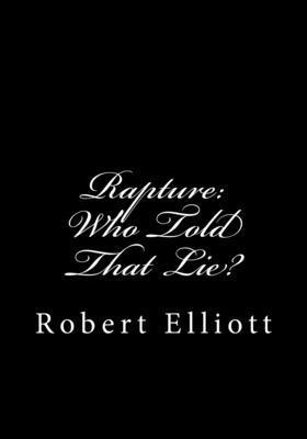 Robert Elliott - Rapture, Häftad