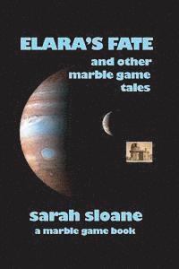 bokomslag Elara's Fate and Other Marble Game Tales