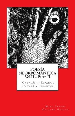 bokomslag POESÍA NEORROMÁNTICA Vol.II - Parte II. Catalán - Español / Català - Espanyol: Catalan Hunter