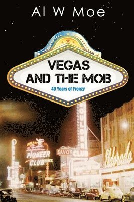 Al W Moe, Al W. Moe - Vegas and the Mob, Häftad
