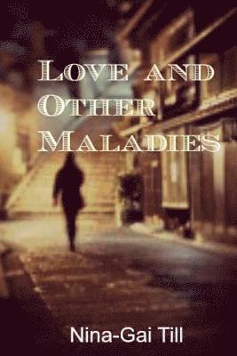 bokomslag Love and Other Maladies