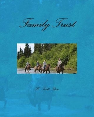 R Scott Ross, R. Scott Ross - Family Trust, Häftad