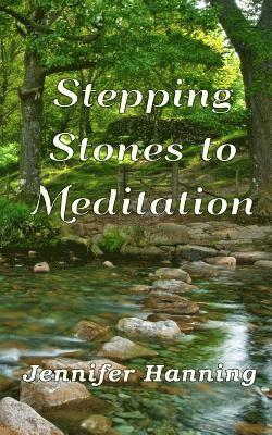 Stepping Stones to Meditation 1