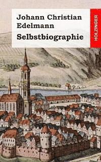 Johann Christian Edelmann - Selbstbiographie, Häftad