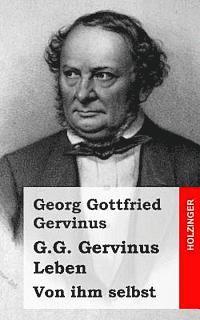 bokomslag G.G. Gervinus Leben: Von ihm selbst