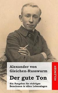 bokomslag Der gute Ton: Ein Ratgeber für richtiges Benehmen in allen Lebenslagen