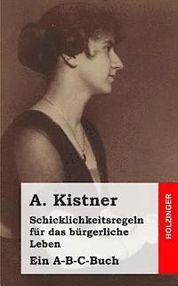 bokomslag Schicklichkeitsregeln für das bürgerliche Leben: Ein A-B-C-Buch