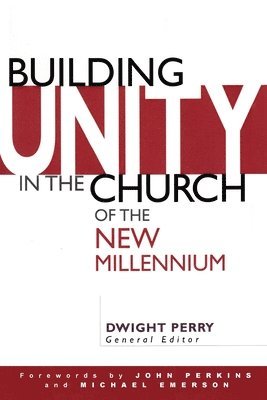 Vincent Bacote, Glen Kehrein - Building Unity in the Church of the New Millennium, Häftad