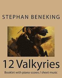 Beneking: Booklet with piano scores / sheet music of 12 Valkyries: Beneking: Booklet with piano scores / sheet music of 12 Valky 1