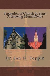 bokomslag Separation of Church & State: A Growing Moral Divide