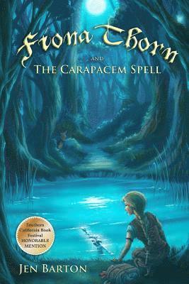 Fiona Thorn and the Carapacem Spell 1