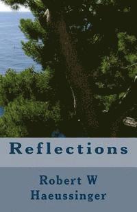 Robert W. Haeussinger - Reflections, Häftad
