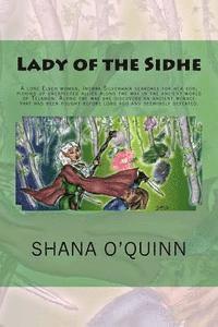 bokomslag Lady of the Sidhe: A lone Elven woman, Imerra Silverhair searches for her son, picking up unexpected allies along the way in the ancient