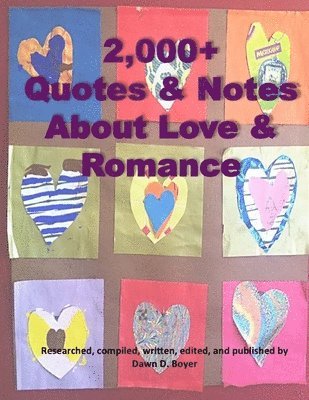 2,000+ Quotes & Notes About Love & Romance
