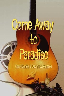 Come Away to Paradise 1