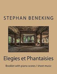 Beneking: Elegies et Phantaisies - Booklet with piano scores / sheet music: Beneking: Elegies et Phantaisies - Booklet with pian 1