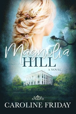 Magnolia Hill 1