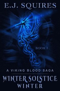 bokomslag Winter Solstice Winter: A Viking Blood Saga - Book 1