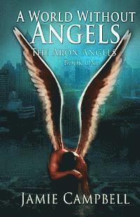 Jamie Campbell - World Without Angels, Häftad