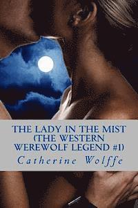 bokomslag The Lady in the Mist (The Western Werewolf Legend #1)